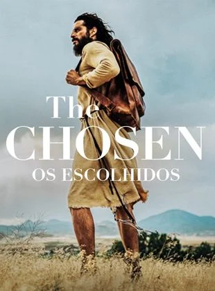 THE CHOSEN – OS ESCOLHIDOS